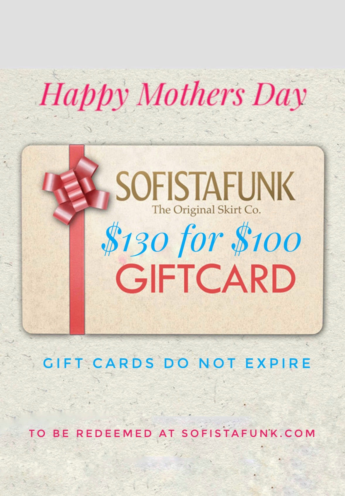$130 Gift Card for $100 - Mother's Day Special