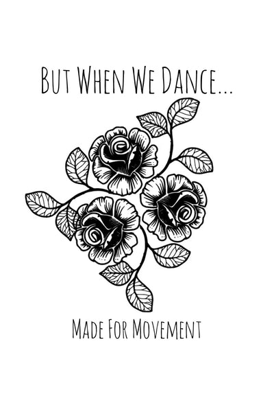 But When We Dance...